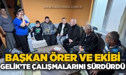 Atakan Örer ve ekibi Gelik'te çalışmalarını sürdürdü