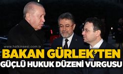 Adalet Bakanı Akın Gürlek'ten "Güçlü Huku Düzeni" vurgusu
