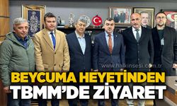 Beycuma Heyetinden TBMM’de ziyaret