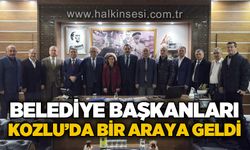 Belediye Başkanları Kozlu'da bir araya geldi