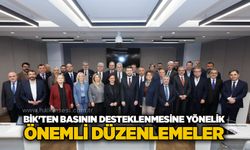 BİK'ten basının desteklenmesine yönelik önemli düzenlemeler