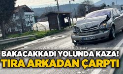 Bakacakkadı yolunda trafik kazası: Tıra arkadan çarptı!
