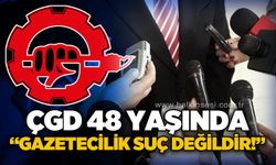 Çağdaş Gazeteciler Derneği 48 yaşında: Gazetecilik suç değildir