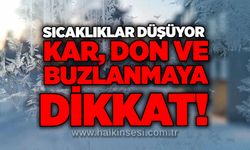 Sıcaklıklar düşüyor: Kar, don ve buzlanmaya dikkat