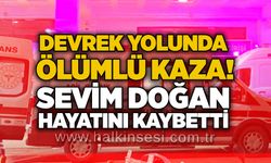 Devrek yolunda ölümlü kaza! Sevim Doğan hayatını kaybetti