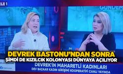 Devrek Bastonu’ndan sonra şimdi de kızılcık kolonyası Dünyaya açılıyor
