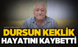 Dursun Keklik hayatını kaybetti