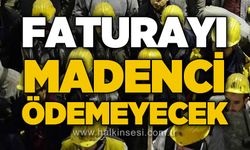 Devrim Dural: Faturayı madenci ödemeyecek