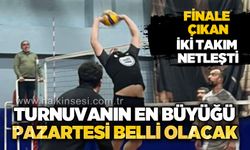 Finale çıkan iki takım netleşti... Turnuvanın en büyüğü Pazartesi belli olacak!..