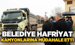 Belediye hafriyat kamyonlarına müdahale etti!