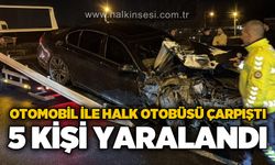Halk otobüsü ile otomobil çarpıştı: 5 yaralı