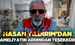 Hasan Yıldırım'dan kalp ameliyatı sonrası teşekkür mesajı