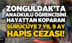 Zonguldak'ta anaokulu öğrencisi hayattan alan sürücüye 7 yıl 9 ay hapis cezası!