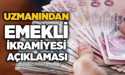 Uzmanından emekli ikramiyesi açıklaması