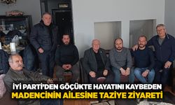 İYİ Parti’den göçükte hayatını kaybeden madencinin ailesine taziye ziyareti