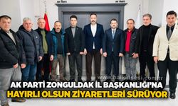 AK Parti Zonguldak İl Başkanlığı’na hayırlı olsun ziyaretleri sürüyor