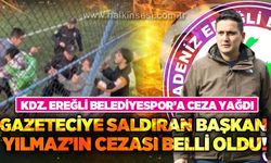 Kdz. Ereğli Belediyespor'a ceza yağdı: Gazeteciye Saldıran Başkan Yılmaz'ın cezası belli oldu!...