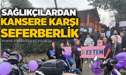 Sağlıkçılardan kansere karşı seferberlik