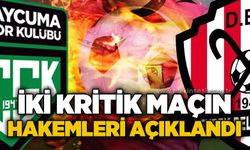 İki kritik maçın hakemleri açıklandı!