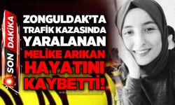 Zonguldak'ta trafik kazasında yaralanan Melike Arıkan hayatını kaybetti!