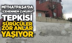 Mithatpaşa’da “Cehennem Çukuru” tepkisi: Sürücüler zor anlar yaşıyor