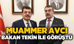 Muammer Avcı Bakan Yusuf Tekin ile görüştü