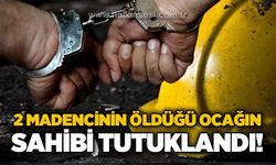 Zonguldak’taki maden faciasında işletme sahibi tutuklandı!