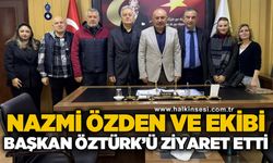 Nazmi Özden ve ekibi Başkan Vedat Öztürk'ü ziyaret etti