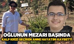 Oğlunun mezarı başında fenalaşan anne hayatını kaybetti