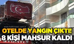 Otel yangınında 8 kişi mahsur kaldı: Ekipler müdahale etti!