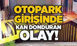 Otopark girişinde kan donduran olay!