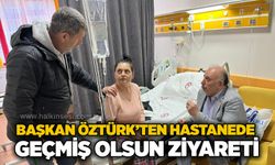 Başkan Öztürk’ten hastanede geçmiş olsun ziyareti