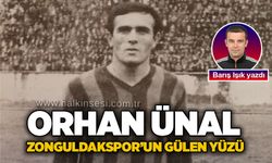 Orhan Ünal: Zonguldakspor’un gülen yüzü…