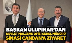Başkan Ulupınar’dan Devlet Malzeme Ofisi Genel Müdürü Şinasi Candan’a ziyaret