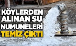 Köylerden Alınan su numuneleri temiz çıktı