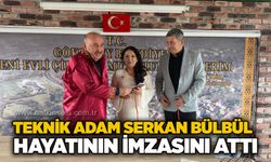 Teknik adam Serkan Bülbül  hayatının imzasını attı...