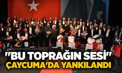 "Bu Toprağın sesi" Çaycuma'da yankılandı