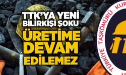TTK’ya yeni bilirkişi şoku: Üretime devam edilemez