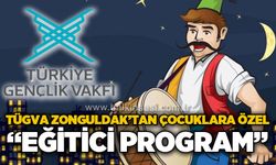 Türkiye Gençlik Vakfı Zonguldak’tan çocuklara özel eğitici program