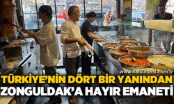 Türkiye'nin dört bir yanından Zonguldak'a hayır emaneti