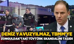 Deniz Yavuzyılmaz, TBMM'ye Zonguldak'taki TÜVTÜRK skandalını taşıdı!