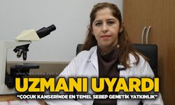 Uzmanı uyardı: “Çocuk kanserinde en temel sebep genetik yatkınlık”