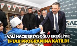 Vali Hacıbektaşoğlu Ereğli’de İftar programına katıldı