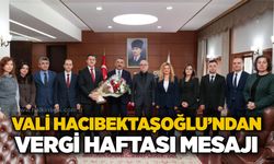 Vali Hacıbektaşoğlu’ndan Vergi Haftası mesajı
