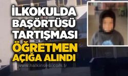 İlkokulda başörtüsü tartışması: Öğretmen açığa alındı