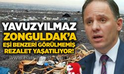 Yavuzyılmaz: Zonguldak’a eşi benzeri görülmemiş rezalet yaşatılıyor!