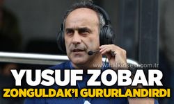 Yusuf Zobar Zonguldak'ı gururlandırdı