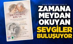 Zamana meydan okuyan sevgiler buluşuyor