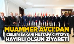 Muammer Avcı’dan İçişleri Bakanı Mustafa Çiftçi’ye hayırlı olsun ziyareti
