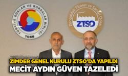 ZİMDER genel kurulu ZTSO’da yapıldı: Mecit Aydın güven tazeledi